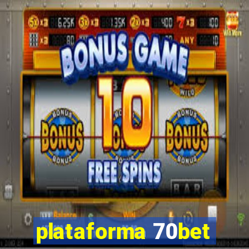 plataforma 70bet